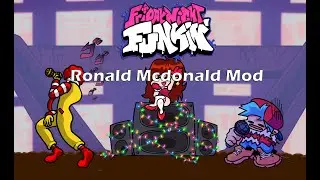 FNF Ronald McDonald Deaf to All but the Ronald Mod