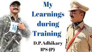 My Learnings during Training | IPS Training | Police | Motivation | SVPNPA