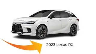 2023 Lexus RX: The Ultimate Review for Car Enthusiasts