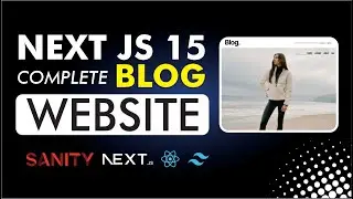 Blog Website with Next.js 15 & Sanity.io Using Tailwind & TypeScript| Full Tutorial in Hindi/Urdu 🚀