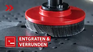 Entgraten mit höchster Vorschubgeschwindigkeit & größter Kantenverrundung