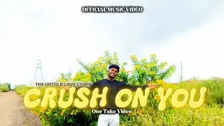 REAL KHÃRÛS - Crush On You | Birthday Special | New Love Song | Official Music Video 