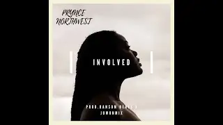 Prynce Northwest - Involved (Prod. Ransom Beatz x Juwonmix)