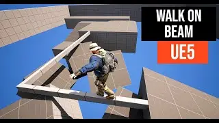 Walk on Beam System on UE5 - Tutorial