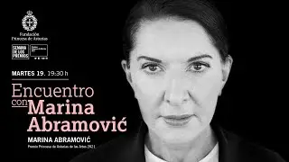 Encuentro de Marina Abramović con el público | Marina Abramović meets with the public