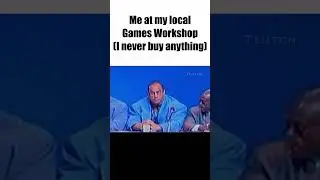 Warhammer relatable 12 | nasser el sonbaty meme | 