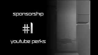Sponsorship - YouTube Perks - #1
