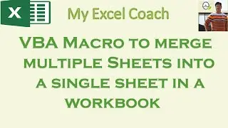 VBA Macro to merge/ console multiple Sheets in a single sheet in a workbook using for each next loop