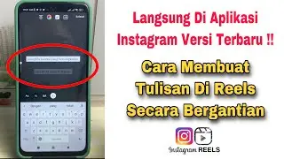 Cara Membuat Tulisan Di Reels Secara Bergantian