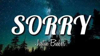 Justin Bieber - Sorry (Lyrics)