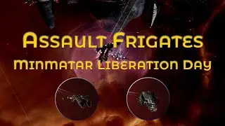 Minmatar Liberation Day - Assault Frigates in Event Sites
