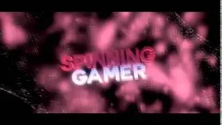 Intro ~ SpinningGamer V2~ by Synedx