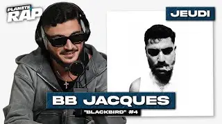 #PlanèteRap BB Jacques BlackBird avec Houssbad, 3arbi, Kahra, Ino Casablanca...& Fred Musa ! (4-5)