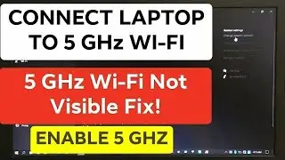 How To Enable/Prioritize 5GHz Wi-Fi Band on PC/Laptop