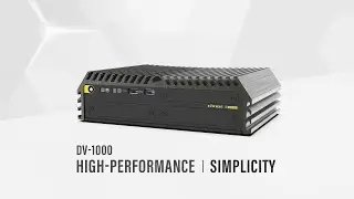 CINCOZE | DV-1000 SERIES | High Performance, Simplicity