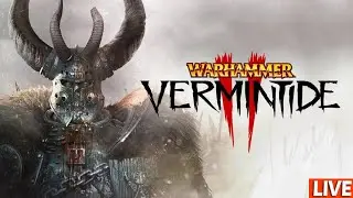 🔴(Live) Warhammer: Vermintide 2 Co-op - PC Gameplay
