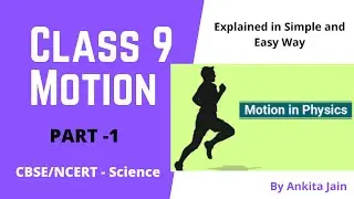 Class 9th Physics | Chapter 1: Motion (Part 1: Distance & Displacement with Numerical's)
