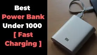 Top 5 Best Power Bank Under 1000 in India (Fast Charging)