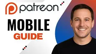 How to Use Patreon App on Mobile Devices (Android & iPhone)