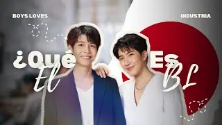 ✨¿Qué es el BL?💕 ¿Cómo el BL se ha CONVERTIDO en un FENÓMENO global? #boyslove