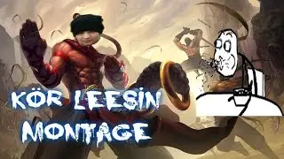 Kör lee Şinnn Montage