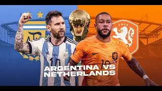Argentina vs Netherlands | Fifa World cup 2022 | #argentina  #messi