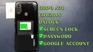 OPPO A31｜CPH2015 UNLOCK FRP｜SCREEN LOCK｜PASSWORD｜GOOGLE ACCOUNT｜BY UMT PRO2 DONGLE