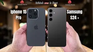 Iphone 15 Pro vs Samsung S24 Plus  Full comparison ⚡Which one is Best
