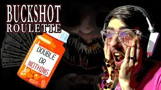 DOUBLE. OR. NOTHING | Buckshot Roulette