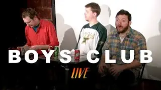 Boys Club!