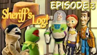 Sheriff's Log! Episode 3 - You Smell Like Another Cowboy!