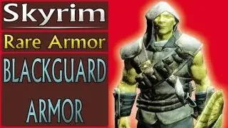 Skyrim Dragonborn DLC: How to get the Blackguard Armor FULL SET