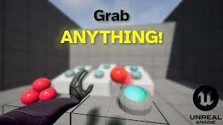 Grab Anything Using PHYSICS! | Unreal Engine 5 Tutorial