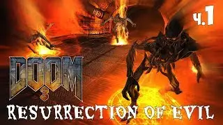 Doom 3: Resurrection of Evil - полное прохождение ч.1 (ветеран)