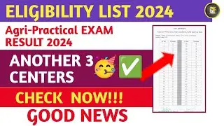Good news AGRI-ELIGIBILITY LIST OUT| agri practical exam 2024