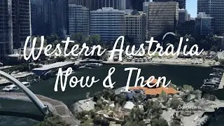 Channel Introduction - Western Australia Now and Then