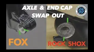 How to fit a thru axle & end cap, from Rock Shox 35 to Fox 36 Fork.