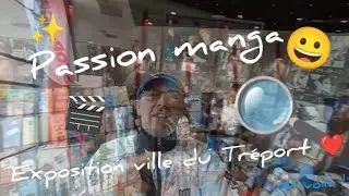 Passion manga exposition au Tréport 2024 !