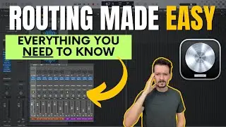 Logic Pro ROUTING | Basics Explained & Advanced Tools