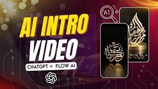 How to Make a Professional Logo Intro Video on Mobile Using Ai | ChatGPT + Google Flow