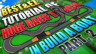 【👑BEST＆EZ】How To Make 🏁HUGE RACE TRACK🏁 in Roblox Build A Boat Part. 2 | 1x Speed Build Tutorial
