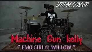 Machine Gun Kelly - EMO GIRL | DRUM COVER LIVE