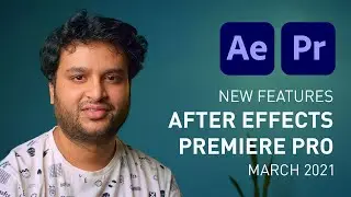What's New in the March 2021 Adobe Premiere Pro and After Effects Update