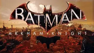 Batman: Arkham Knight - Episode #9