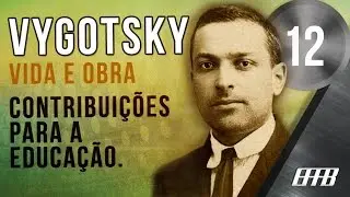 Vídeo Aula-12-#,Vida e Obra sobre Vygotsky e Contribuições para a Educação - Prof: Felipe Brito.