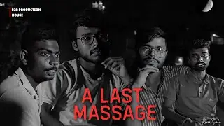 A LAST MESSAGE | Official Video | Raunak Sinha | Pranav Sinha | #shortfilm #alastmessage