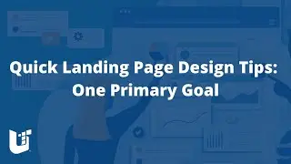 Quick Landing Page Design Tips: One Primary Goal