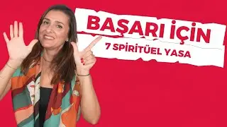 BAŞARININ 7 SPİRİTÜEL YASASI