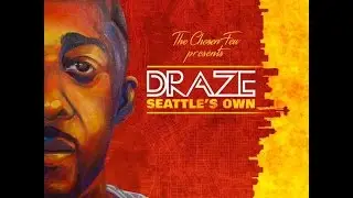 Draze - Seattle's Own (Official Teaser Video)