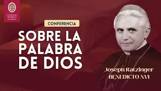 CONFERENCIA: Sobre la Palabra De Dios